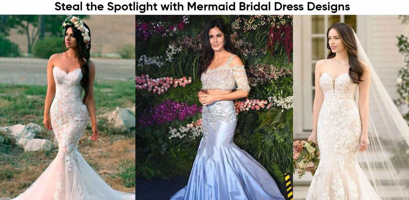 Look Exquisite Wearing a Mermaid Bridal Dress